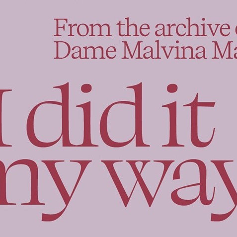 “I did it my way”  From the archive of Dame Malvina Major