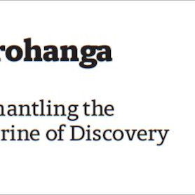 He Tirohanga ki Tai: Dismantling the Doctrine of Discovery